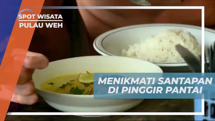 Menikmati Kuliner Lezat Ditemani Panorama Birunya Laut, Aceh