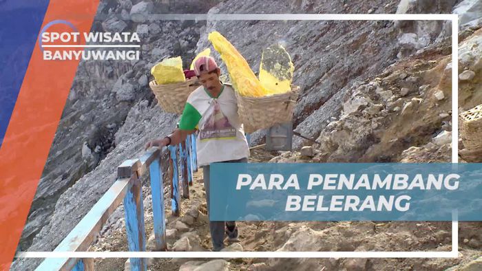 Para Penambang Belerang, Mempertaruhkan Keselamatan Demi Mencari Nafkah, Banyuwangi 