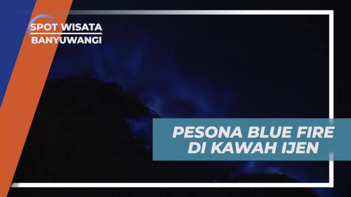 Keindahan Blue Fire Berselimut Kegelapan Malam, Kawah Ijen Banyuwangi 