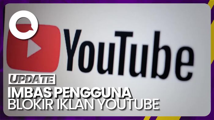 Blokir Iklan di YouTube, Pengguna Bakal Alami Gangguan di Semua Browser