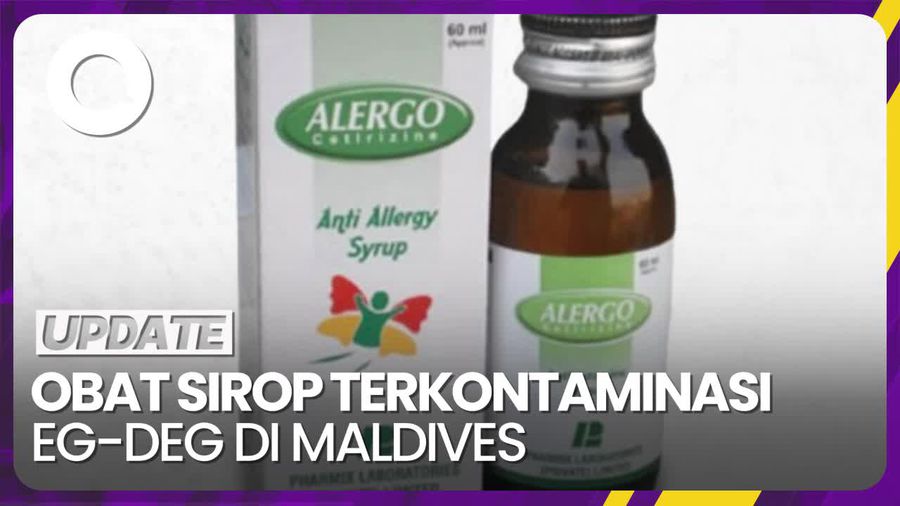 BPOM Sebut Obat Sirop Terkontaminasi EG-DEG di Maldives Tak Ada di RI