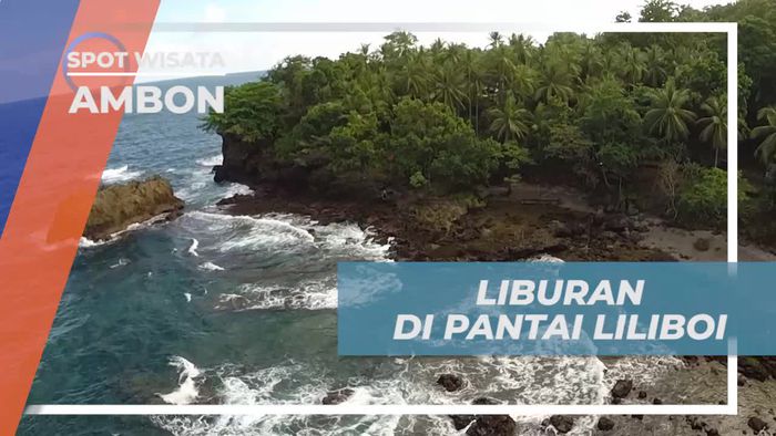 Menikmati Pesona Keindahan Alam Pantai Liliboi Ambon