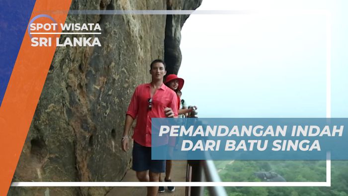Menikmati Pesona Keindahan Alam dari Atas Lion Rock, Sri Lanka
