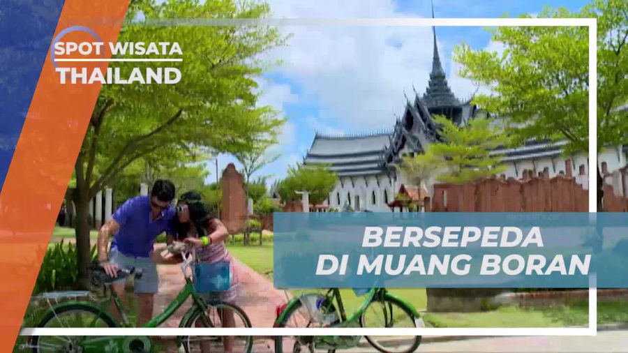 Bersepeda Santai Menyusuri Kawasan Muang Boran Thailand