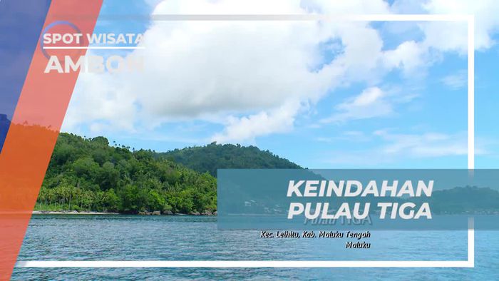 Pulau Tiga Ambon, Terkenal Dengan Keindahan Bawah Lautnya