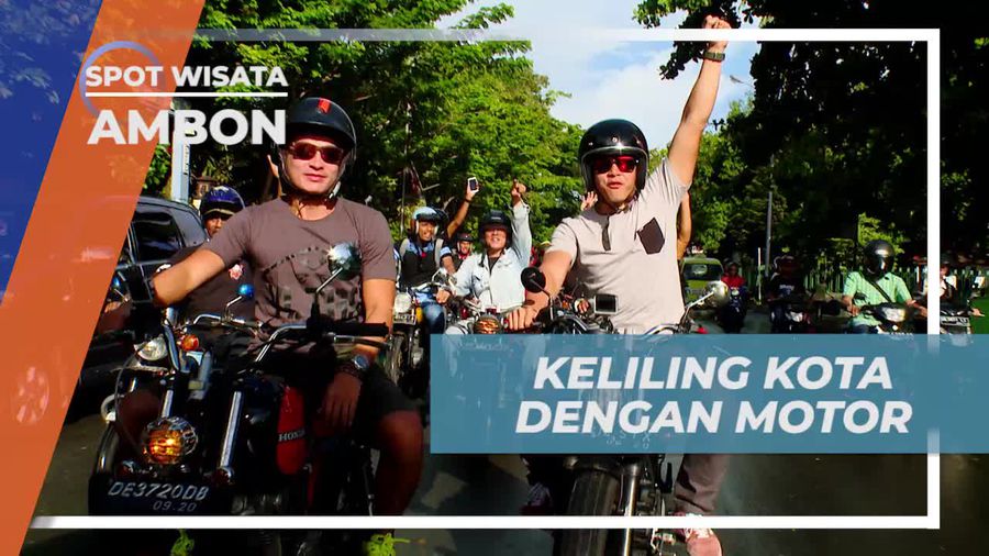 Naik Motor Mengelilingi Keindahan Panorama Kota Ambon