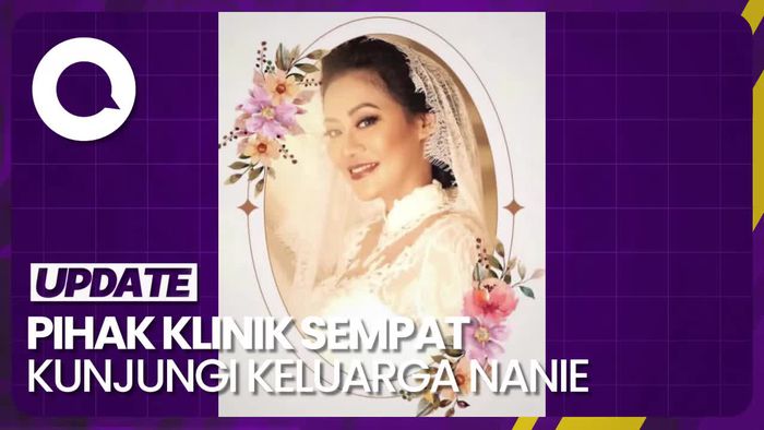 Pihak Klinik Sempat Kunjungi Keluarga Nanie, tapi Ditolak