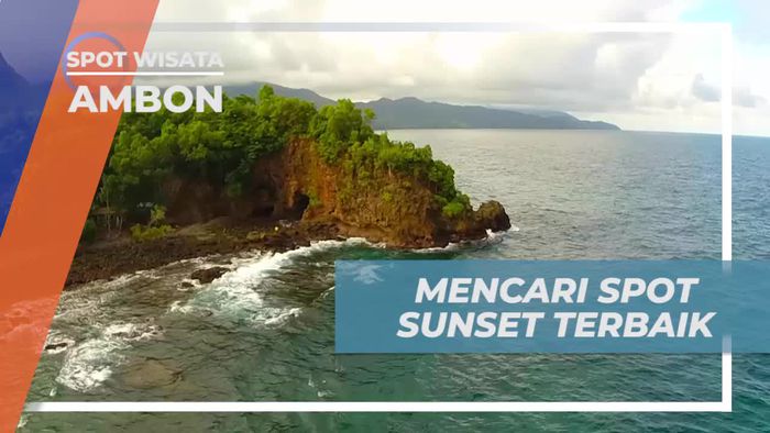 Tanjung Nusaniwe, Salah Satu Spot Melihat Sunset Terbaik di Ambon