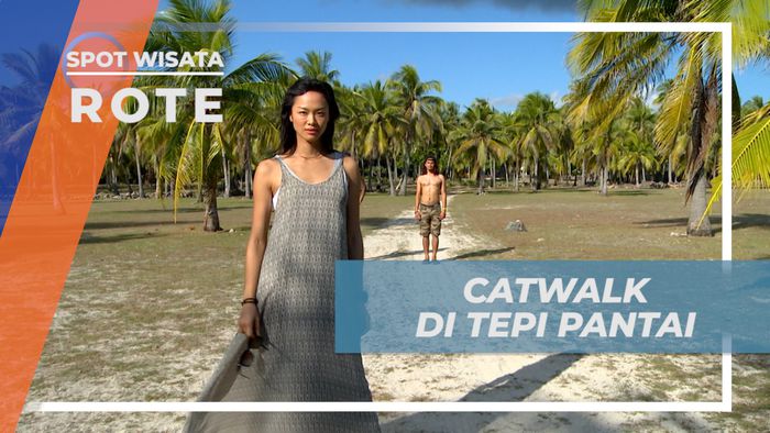 Serunya Bergaya Bak Model, Catwalk di Tepi Pantai, Rote