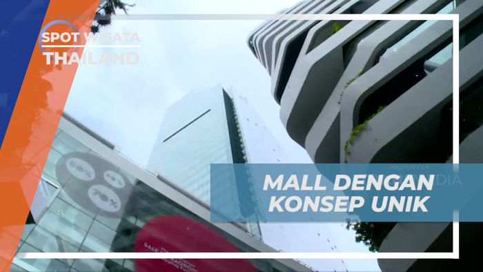 Mengunjungi Mall Unik Berkonsep Suasana Alam di Pusat Kota Bangkok, Thailand