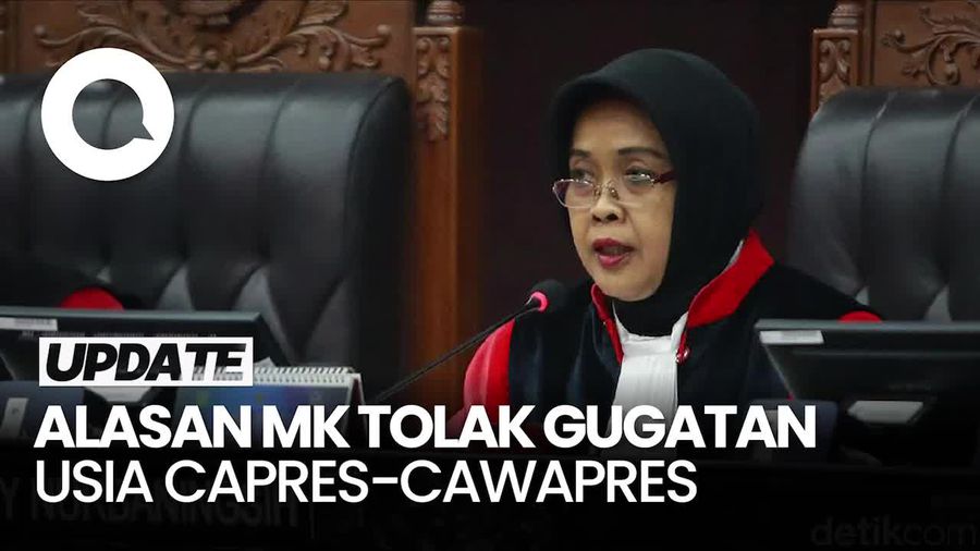 Alasan MK Tolak Gugatan Syarat Usia Capres-Cawapres