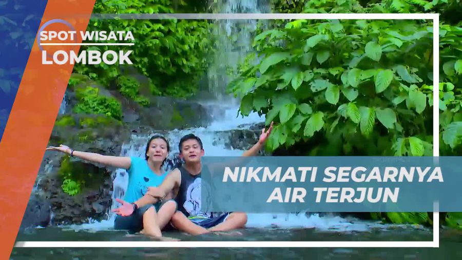 Benang Kelambu Lombok, Mata Air Segar Dari Gunung Rinjani