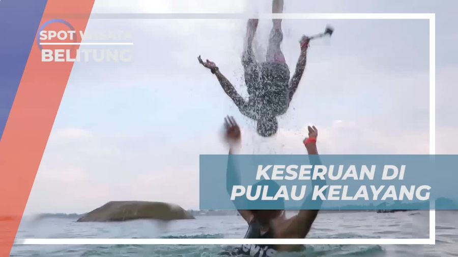 Seru-seruan Bermain di Pulau Kelayang Belitung 