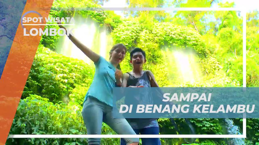 Tiba di Air Terjun Benang Kelambu Lombok, Dimanjakan Keindahan Alamnya