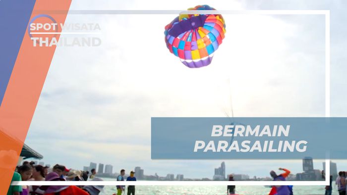 Uji Nyali, Mencoba Naik Parasailing di Pantai Coral Island, Thailand