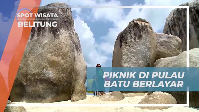 Piknik Asik Ditemani Panorama Batuan Granit di Pulau Batu Berlayar Belitung 