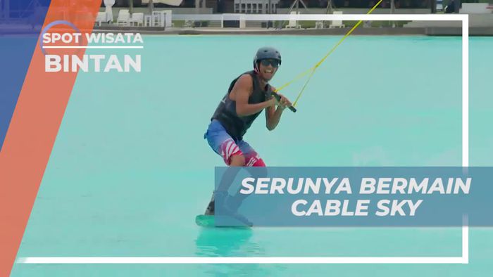 Menguji Keseimbangan Dengan Bermain Cable Sky, Bintan