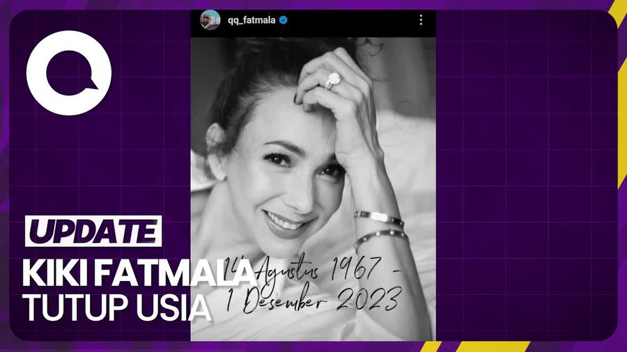 Selamat Jalan, Kiki Fatmala...