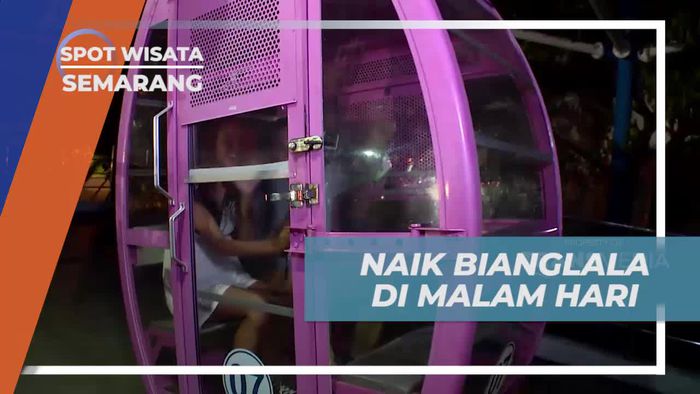Naik Bianglala Menikmati Keindahan Kota Semarang di Malam Hari