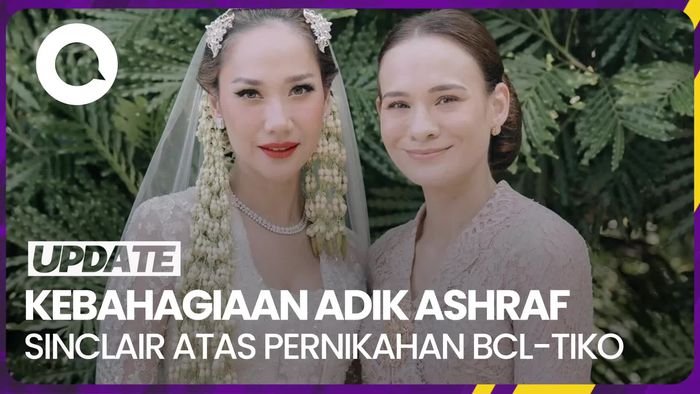  Ungkapan Bahagia Adik Ashraf Sinclair Atas Pernikahan BCL-Tiko