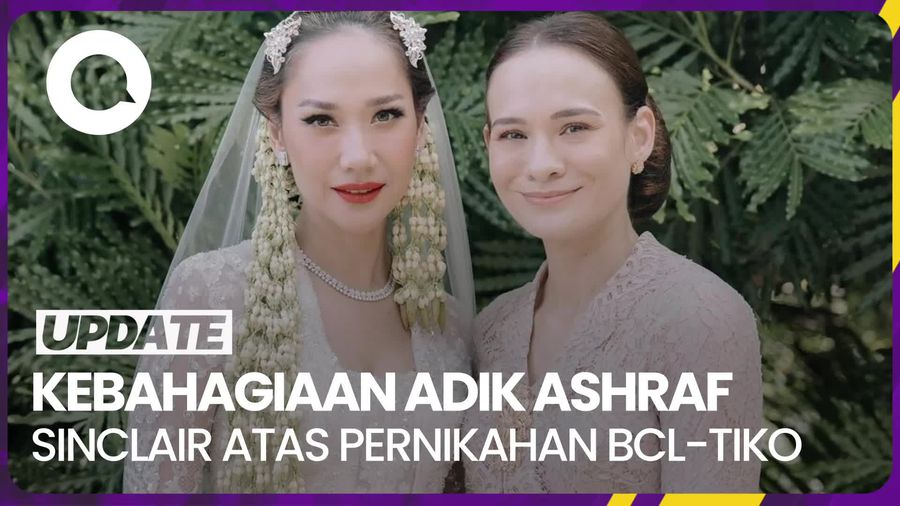  Ungkapan Bahagia Adik Ashraf Sinclair Atas Pernikahan BCL-Tiko