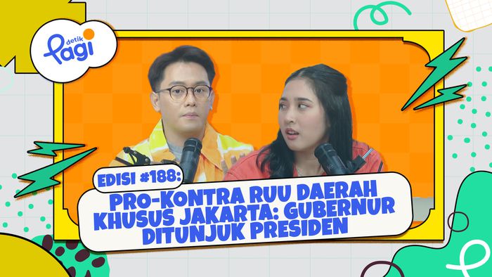 Edisi #188: Pro-Kontra RUU Daerah Khusus Jakarta: Gubernur Ditunjuk Presiden