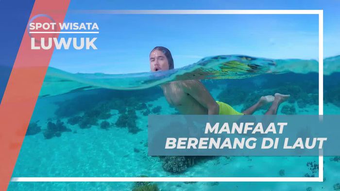 Melancarkan Sirkulasi Darah, Salah Satu Manfaat Berenang di Laut, Luwuk