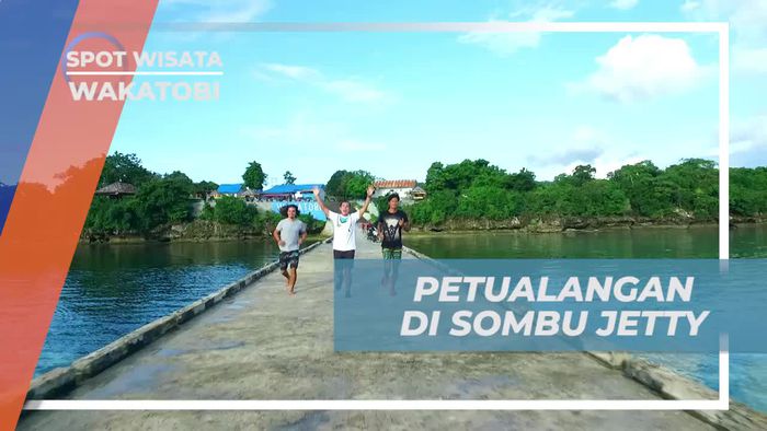Memulai Petualangan di Sombu Jetty Pulau Wangi-wangi Wakatobi