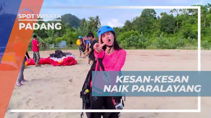 Momen Berkesan Mengudara Dengan Paralayang, Padang