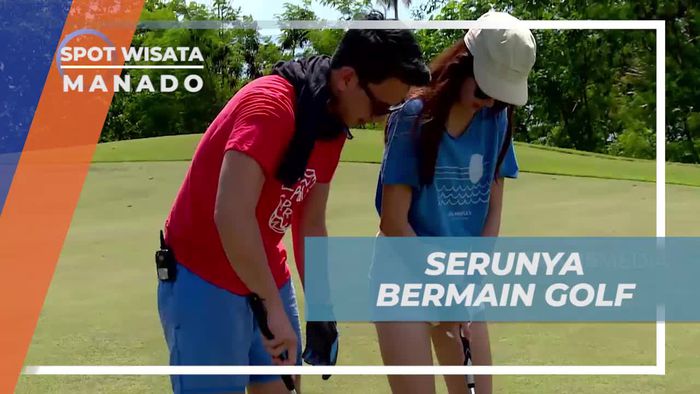 Seru-seruan Bermain Golf di Kota Manado 