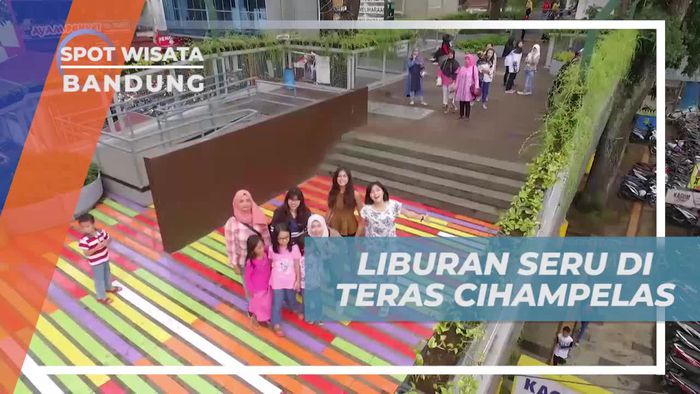 Liburan Asik di Teras Cihampelas Bandung