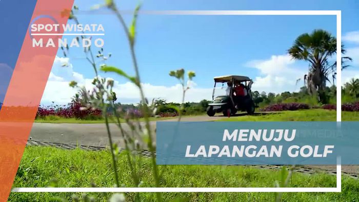Menuju Lapangan Golf, Salah Satu Fasilitas Penginapan di Manado