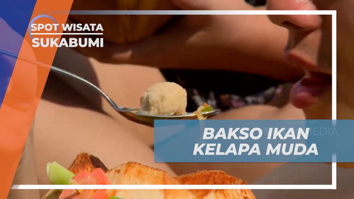 Menyantap Lezatnya Bakso Ikan Kelapa Muda Khas Pantai Pelabuhan Ratu, Sukabumi
