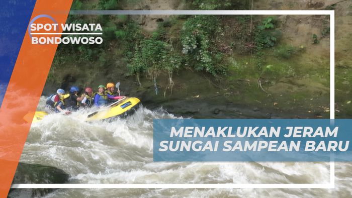 Sensasi Menaklukan Derasnya Jeram Sungai Sampean Baru, Bondowoso