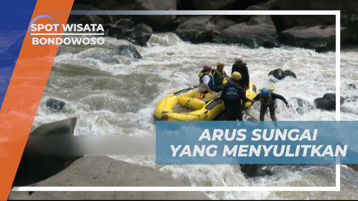 Sulitnya Menaklukkan Arus Sungai Sampean Baru yang Berbatu, Bondowoso