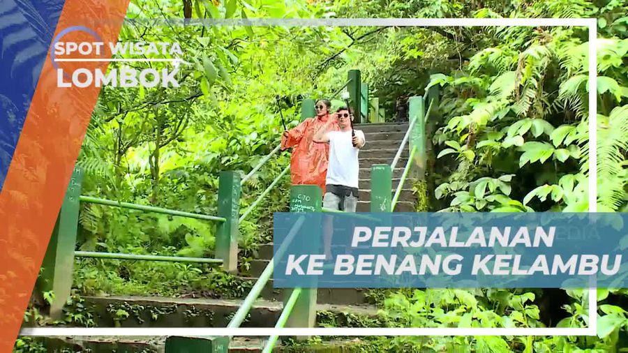 Liburan Seru, Menikmati Perjalanan Menuju Air Terjun Benang Kelambu, Lombok