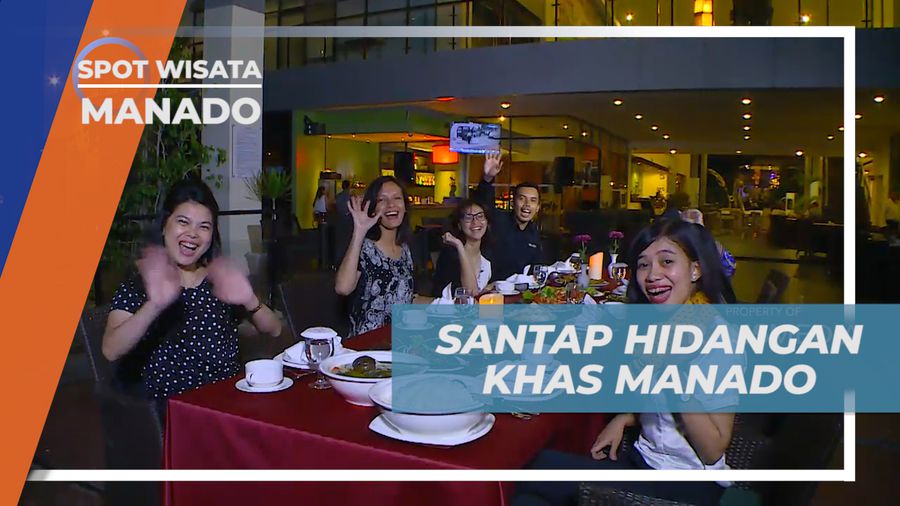 Menyambut Malam, Menyantap Lezatnya Kuliner Khas Kota Manado