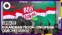 Strategi TikTok dan Tokopedia Dorong Penjualan Produk Lokal