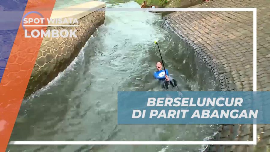 Sensasi Seru Meluncur di Parit Abangan yang Bikin Ketagihan, Lombok