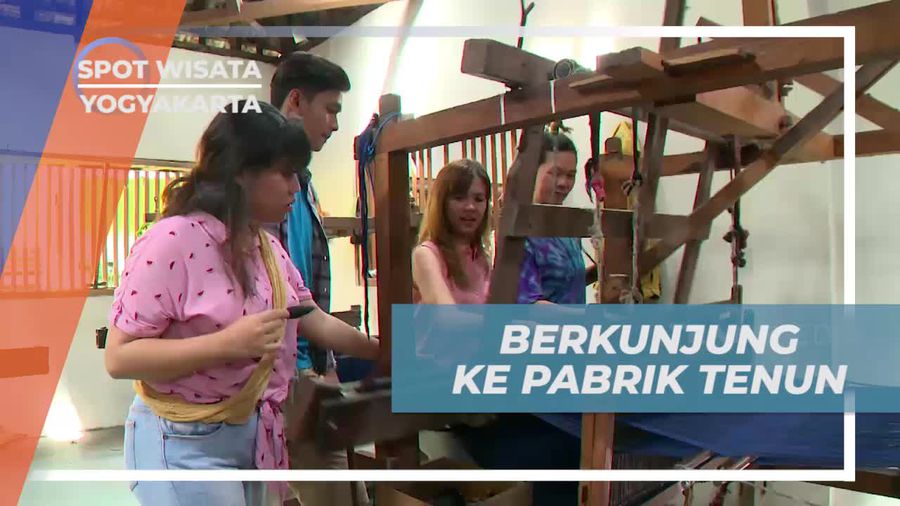 Berkunjung ke Sentra Kerajinan Tenun di Yogyakarta 