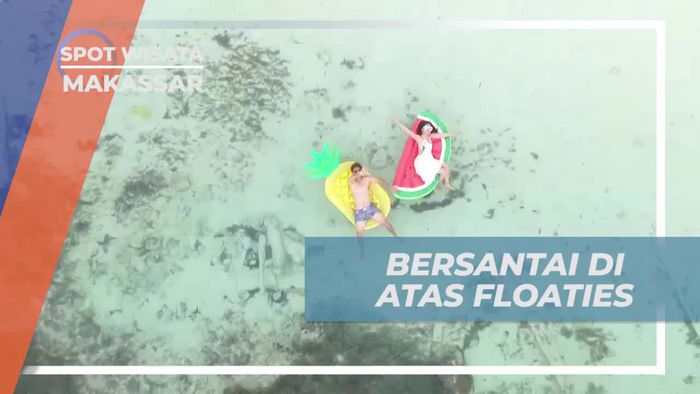 Menikmati Arus Landai Ombak di Atas Floaties, Makassar 