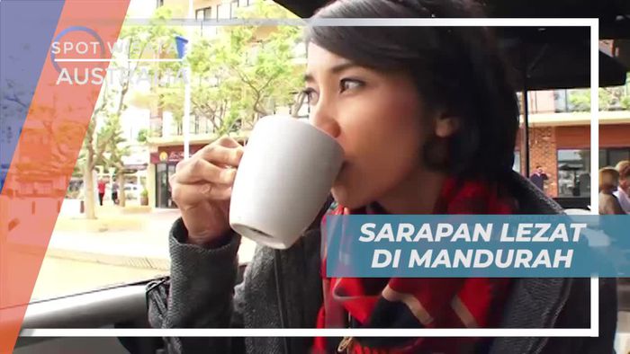 Sarapan Lezat Dengan Menu Kuliner Istimewa di Mandurah Australia 
