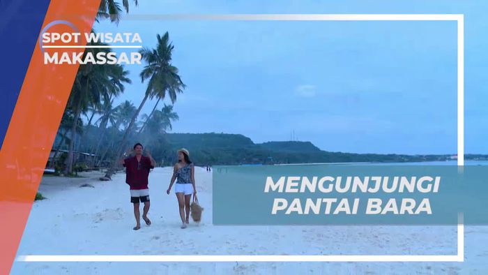 Liburan Seru, Mengunjungi Indahnya Pemandangan Pantai Bara, Bulukumba