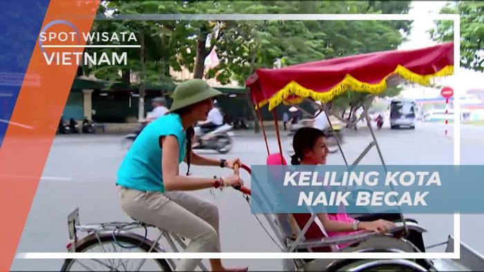 Asiknya Berkeliling Kota Naik Becak, Vietnam