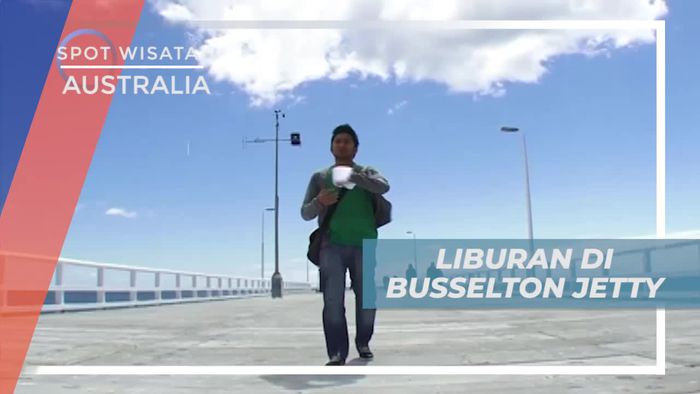 Vacation Seru di Busselton Jetty, Dermaga Sepanjang Dua Kilometer di Australia 
