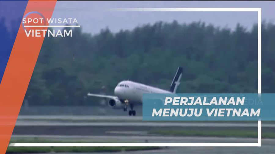 Lepas Landas Dari Kota Kembang, Terbang Menuju Vietnam