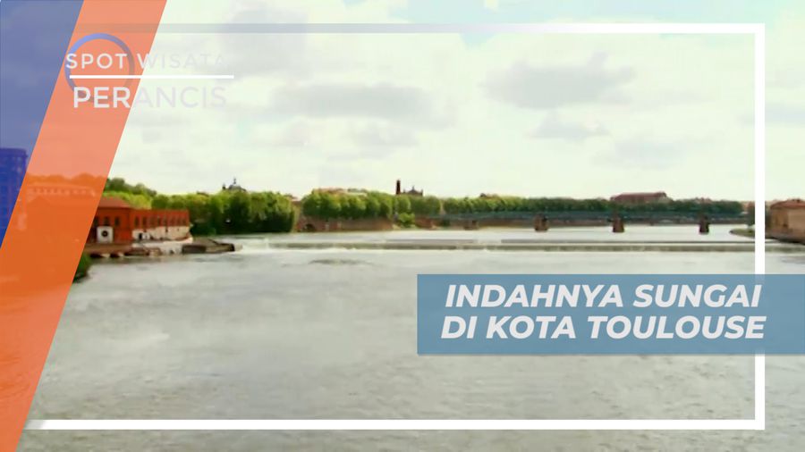 Menikmati Pesona Keindahan Sungai yang Membelah Kota Toulusse, Perancis