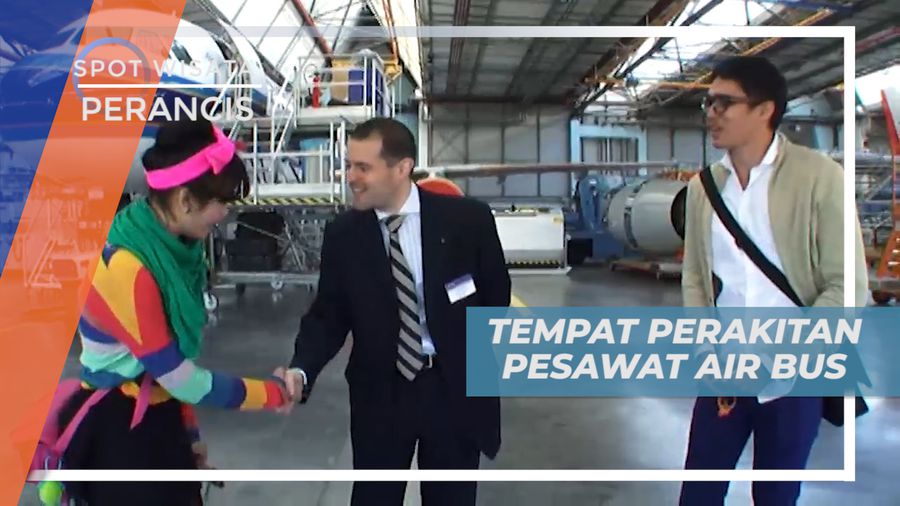 Liburan Seru, Mengunjungi Hanggar Tempat Perakitan Pesawat Airbus, Perancis