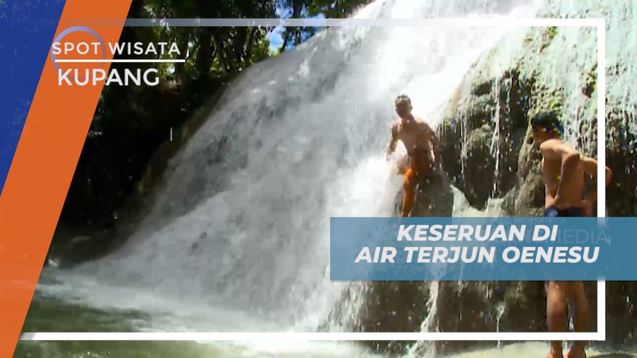 Seru-seruan Bermain Air Menikmati Kesegaran Air Terjun Oenesu, Kupang