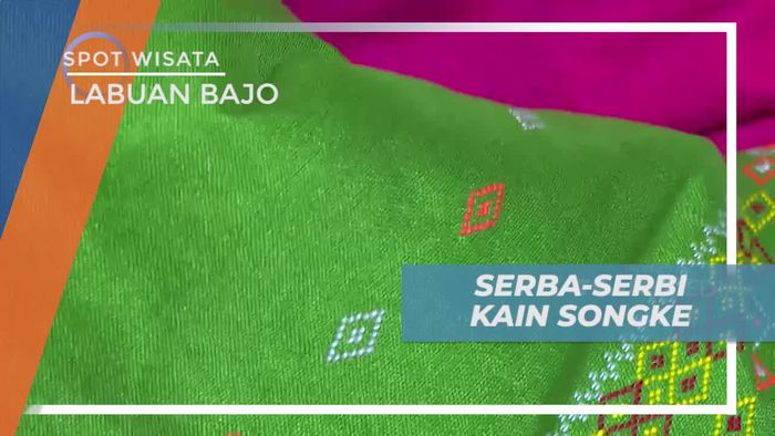 Melihat Serba-serbi Kain Songke di Labuan Bajo